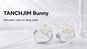 Tai nghe IEM TANCHJIM Bunny vỏ trong suốt, dây bạc mềm và thiết kế nhỏ gọn.